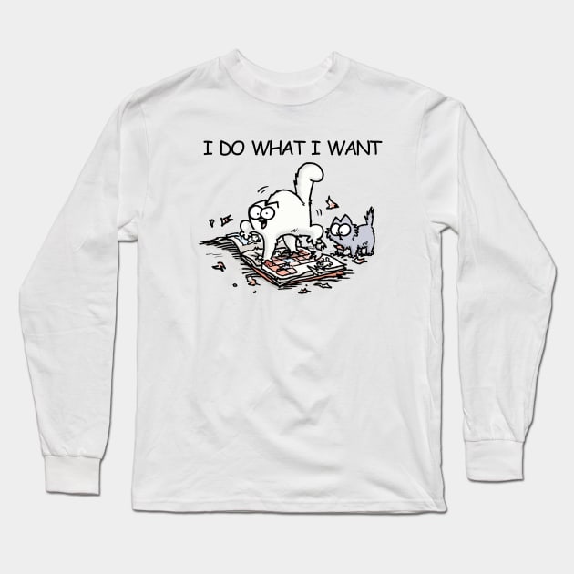 I Do What I Want Simons Cat Funny Long Sleeve T-Shirt by devanpm